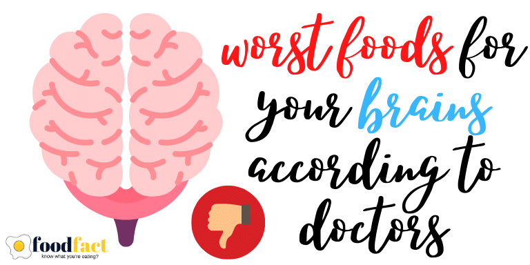 Worst Foods for Your Brain - FOODFACT